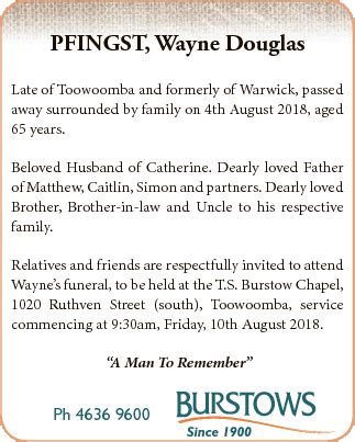 At Burstows, we understand that the experience of a loved one's<strong> death</strong> is a sacred and profoundly meaningful time. . Funeral notices toowoomba